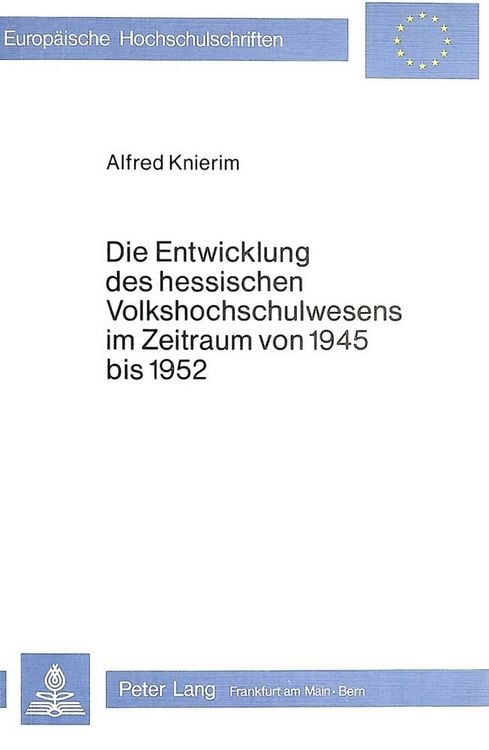 Produktbild: Die Entwicklung des hessischen Volkshochschulwesens im Zeitraum von 1945 bis 1952