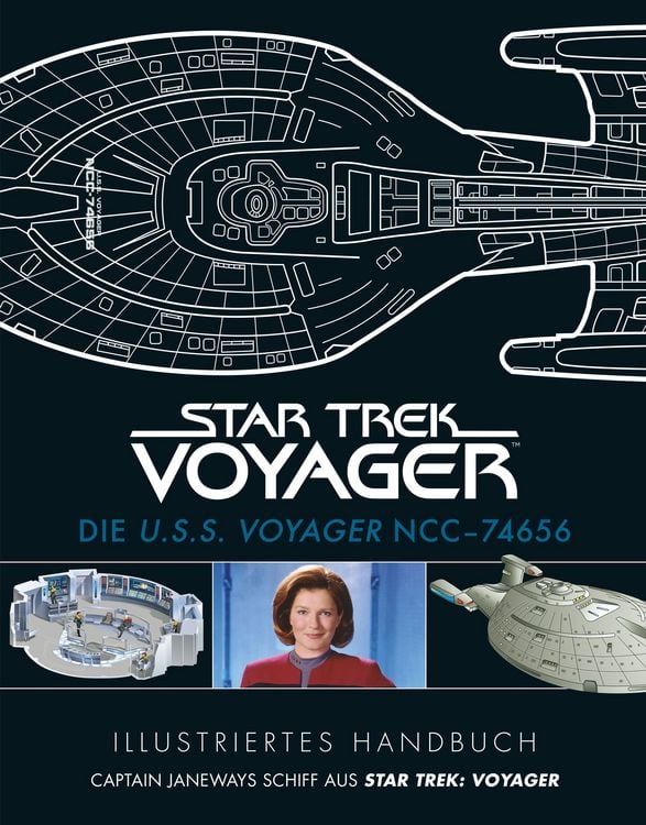 Produktbild: Illustriertes Handbuch: Die U.S.S. Voyager NCC-74656 / Captain Janeways Schiff aus Star Trek: Voyager