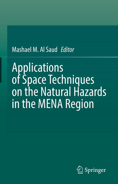 Produktbild: Applications of Space Techniques on the Natural Hazards in the MENA Region