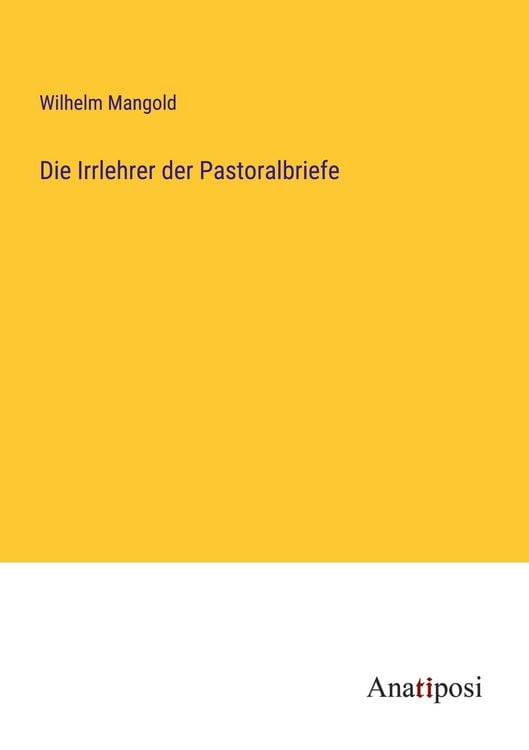 Produktbild: Die Irrlehrer der Pastoralbriefe