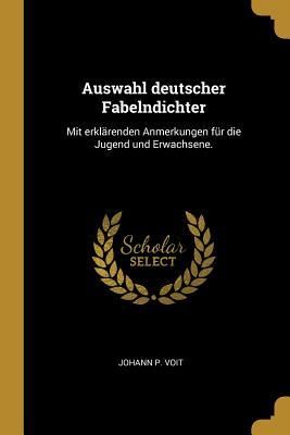 Produktbild: Auswahl Deutscher Fabelndichter: Mit Erkl&auml;renden Anmerkungen F&uuml;r Die Jugend Und Erwachsene.