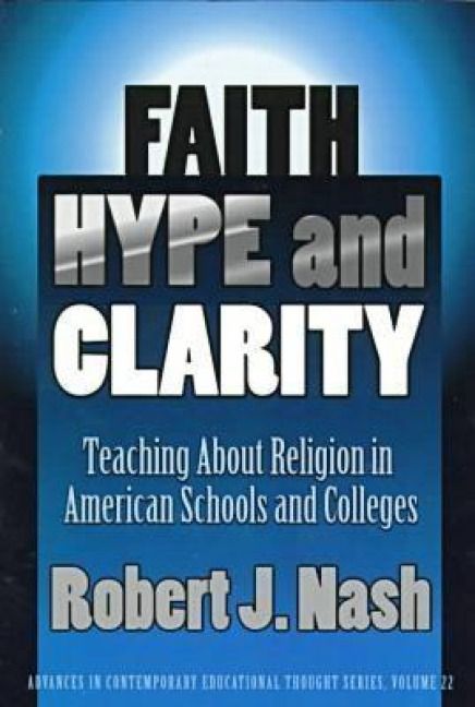 Produktbild: Faith, Hype, and Clarity: Teaching about Religion in American Schools and Colleges