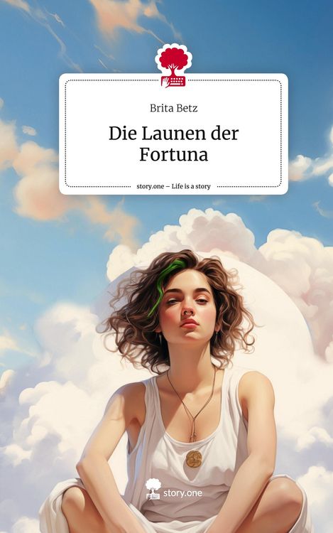 Produktbild: Die Launen der Fortuna. Life is a Story - story.one