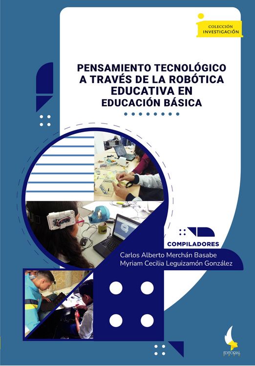 Produktbild: Pensamiento tecnol&oacute;gico a trav&eacute;s de la rob&oacute;tica educativa en educaci&oacute;n b&aacute;sica