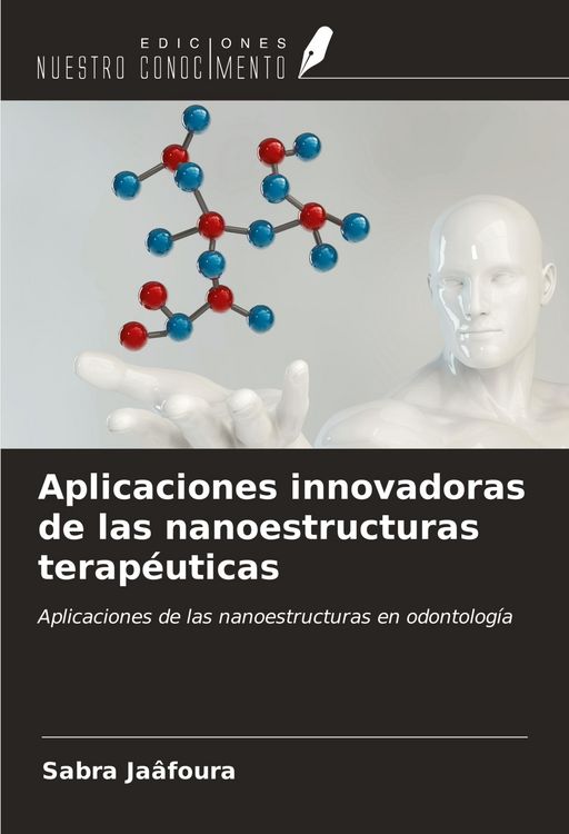 Produktbild: Aplicaciones innovadoras de las nanoestructuras terap&eacute;uticas