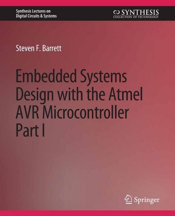 Produktbild: Embedded System Design with the Atmel AVR Microcontroller I