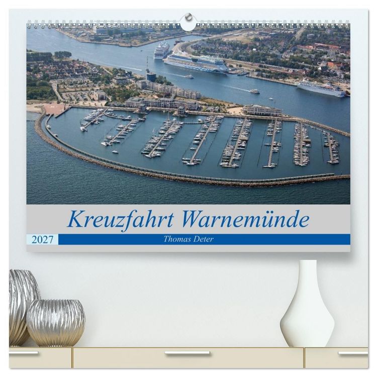 Produktbild: Kreuzfahrt Warnem&uuml;nde (hochwertiger Premium Wandkalender 2027 DIN A2 quer), Kunstdruck in Hochglanz