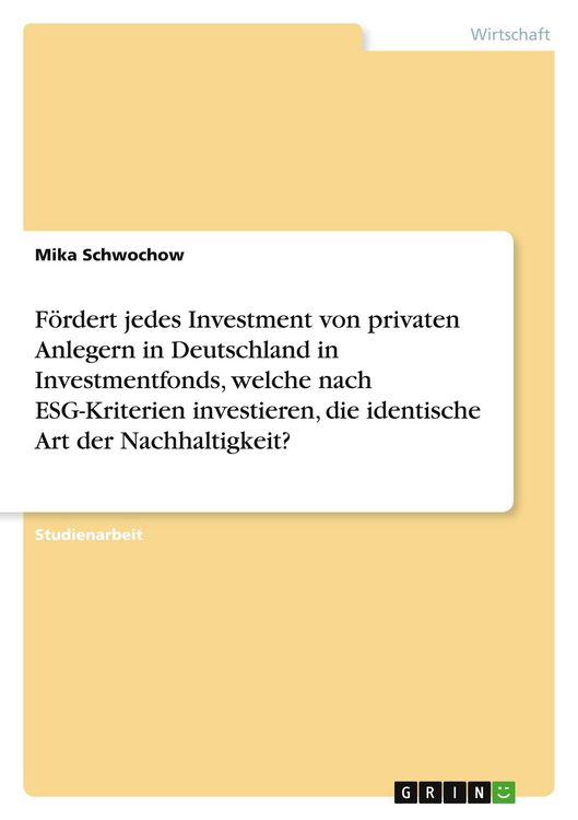 Produktbild: F&ouml;rdert jedes Investment von privaten Anlegern in Deutschland in Investmentfonds, welche nach ESG-Kriterien investieren, die identische Art der Nachha