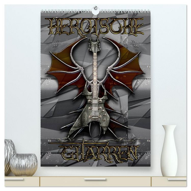 Produktbild: Heroische Gitarren (hochwertiger Premium Wandkalender 2026 DIN A2 hoch), Kunstdruck in Hochglanz