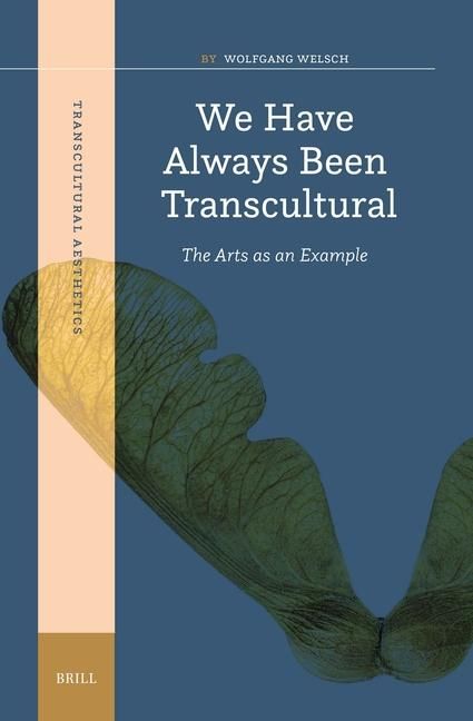 Produktbild: We Have Always Been Transcultural: The Arts as an Example
