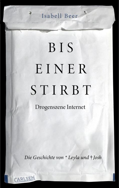 Produktbild: Bis einer stirbt - Drogenszene Internet. Die Geschichte von Leyla und Josh