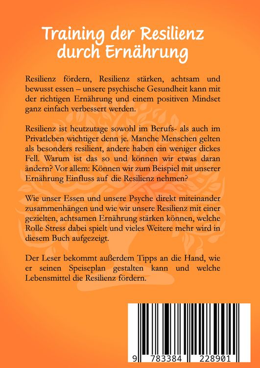 Produktbild: Training der Resilienz durch Ern&auml;hrung - Gesundheit st&auml;rken, Stress bew&auml;ltigen, Lebensfreude finden