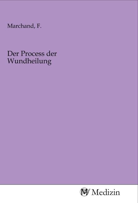 Produktbild: Der Process der Wundheilung