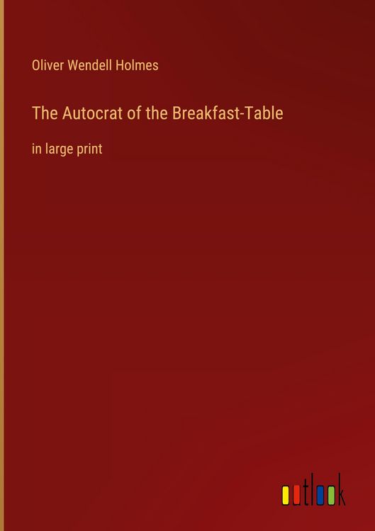 Produktbild: The Autocrat of the Breakfast-Table