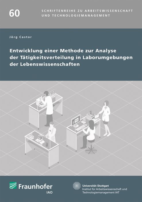 Produktbild: Entwicklung einer Methode zur Analyse der T&auml;tigkeitsverteilung in Laborumgebungen der Lebenswissenschaften