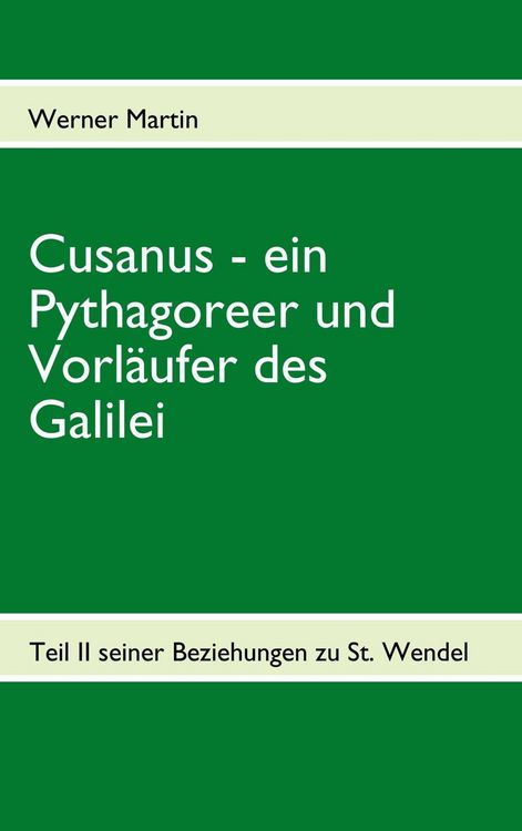 Produktbild: Cusanus - ein Pythagoreer und Vorl&auml;ufer des Galilei
