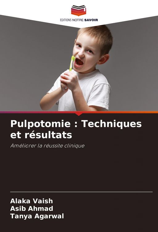 Produktbild: Pulpotomie : Techniques et r&eacute;sultats