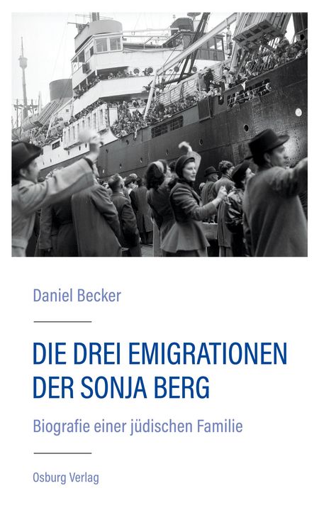 Produktbild: Die drei Emigrationen der Sonja Berg