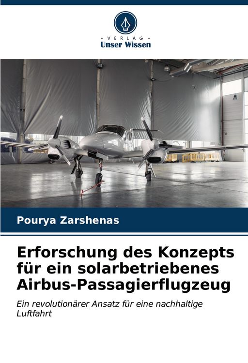 Produktbild: Erforschung des Konzepts f&uuml;r ein solarbetriebenes Airbus-Passagierflugzeug