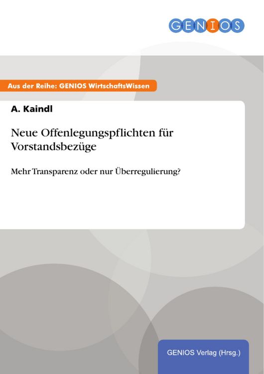 Produktbild: Neue Offenlegungspflichten f&uuml;r Vorstandsbez&uuml;ge