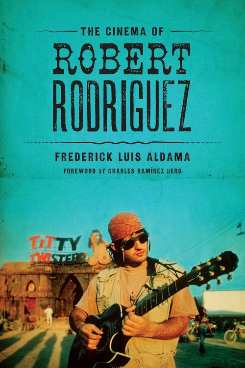 Produktbild: The Cinema of Robert Rodriguez