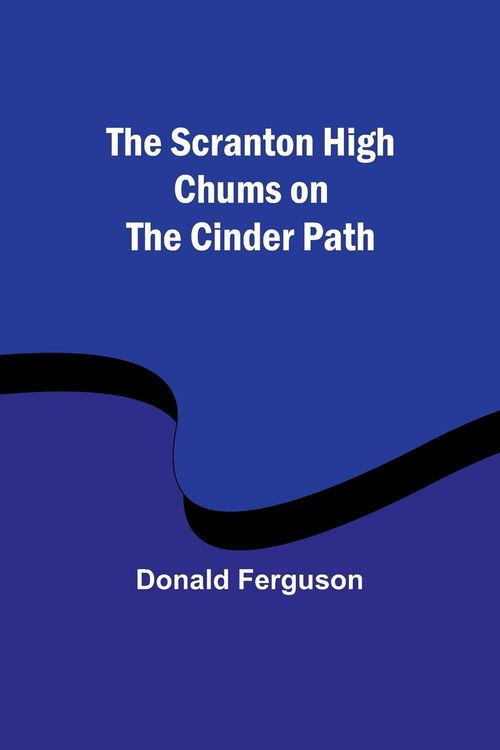 Produktbild: The Scranton High Chums on the Cinder Path