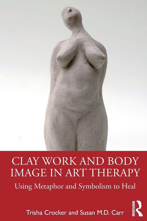 Produktbild: Clay Work and Body Image in Art Therapy
