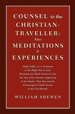 Produktbild: Counsel to the Christian-Traveller: also Meditations & Experiences