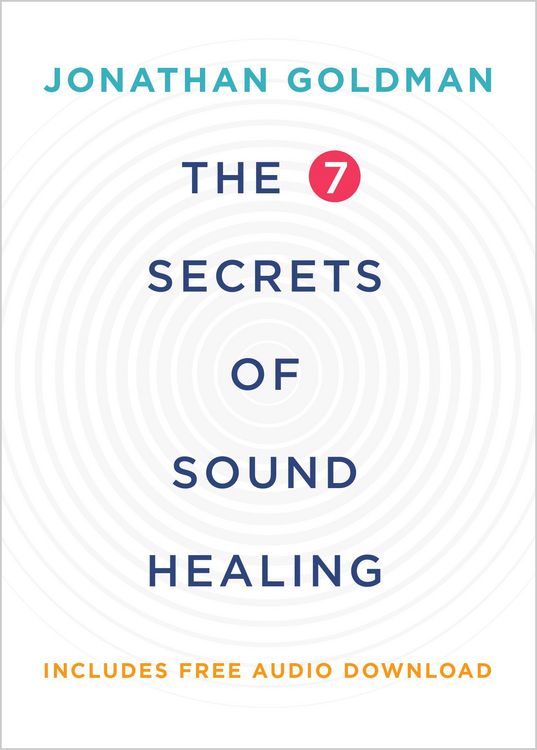 Produktbild: The 7 Secrets of Sound Healing Revised Edition