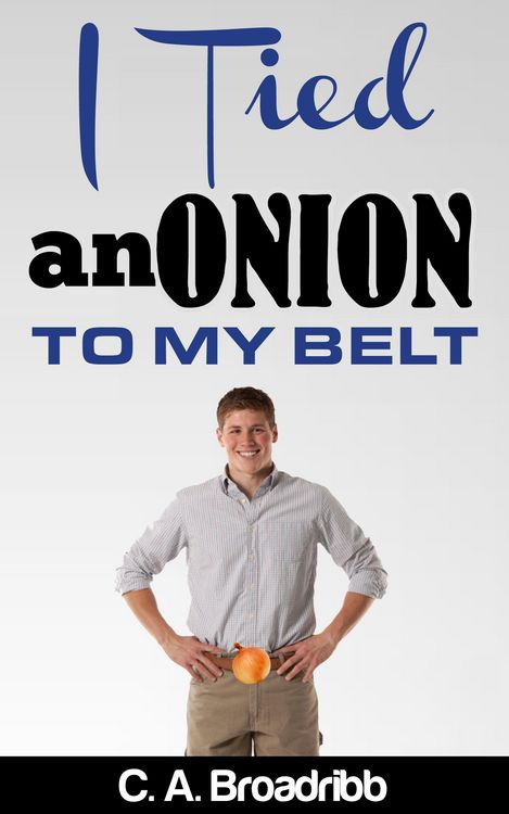 Produktbild: I Tied an Onion to my Belt