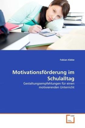 Produktbild: Klebe, F: Motivationsf&ouml;rderung im Schulalltag