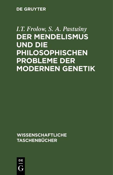 Produktbild: Der Mendelismus und die philosophischen Probleme der modernen Genetik