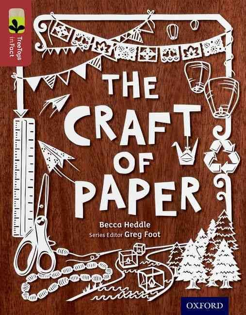 Produktbild: Oxford Reading Tree TreeTops inFact: Level 15: The Craft of Paper