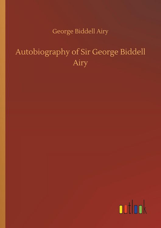 Produktbild: Autobiography of Sir George Biddell Airy