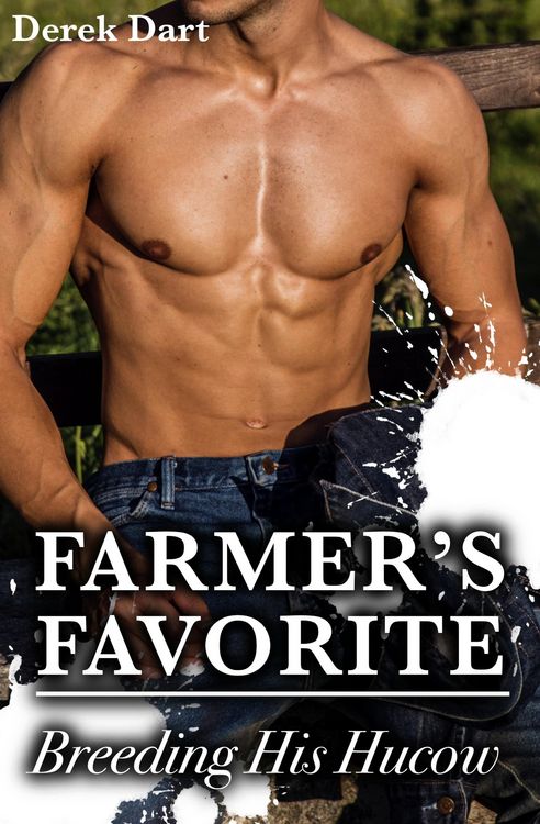 Produktbild: Farmer's Favorite: Breeding His Hucow