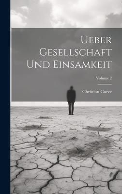 Produktbild: Ueber Gesellschaft Und Einsamkeit; Volume 2