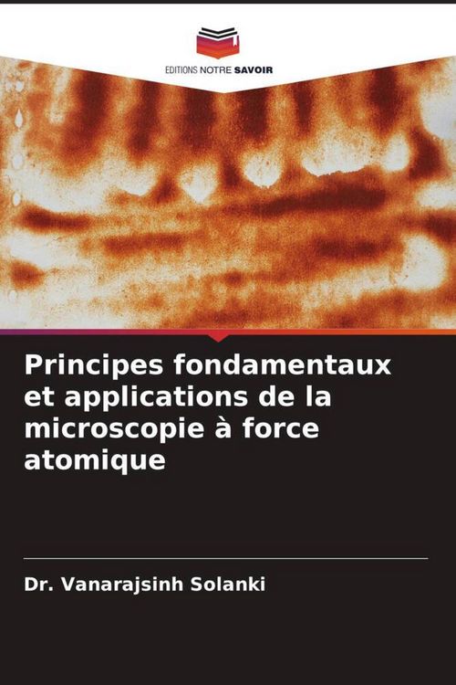 Produktbild: Principes fondamentaux et applications de la microscopie &agrave; force atomique