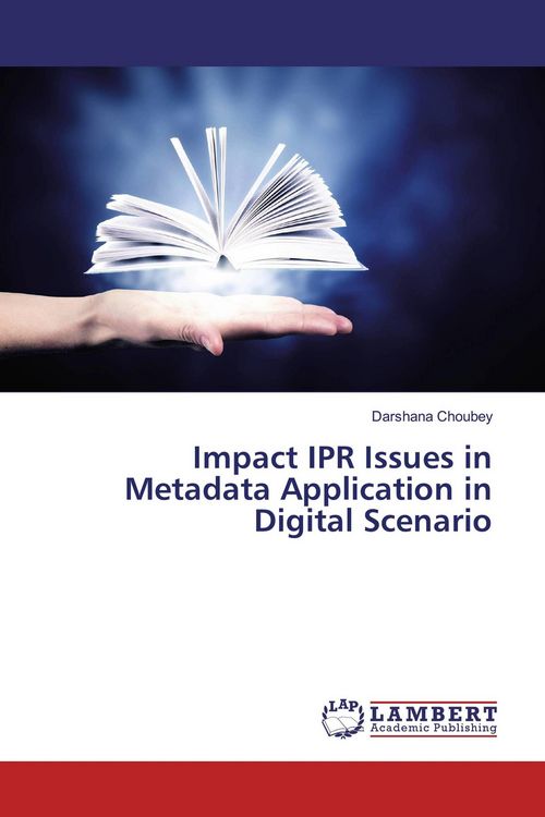 Produktbild: Impact IPR Issues in Metadata Application in Digital Scenario