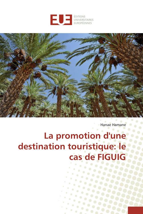 Produktbild: La promotion d'une destination touristique: le cas de FIGUIG