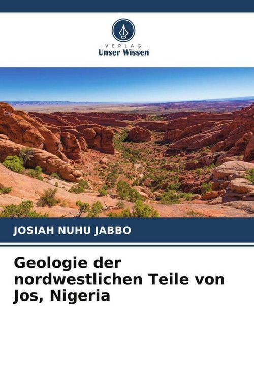 Produktbild: Geologie der nordwestlichen Teile von Jos, Nigeria
