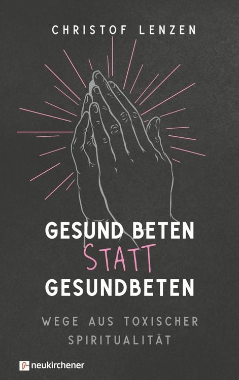 Produktbild: Gesund beten statt gesundbeten