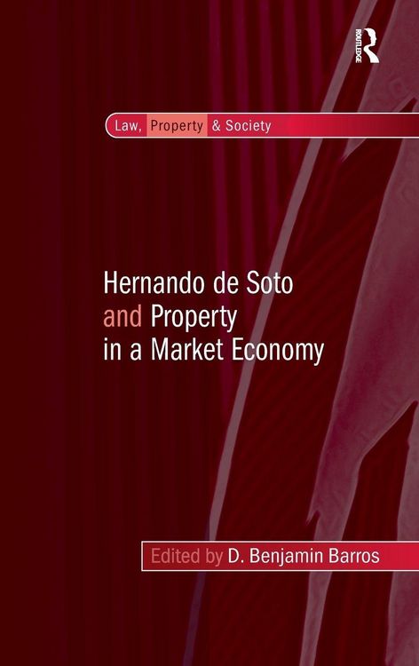 Produktbild: Hernando de Soto and Property in a Market Economy