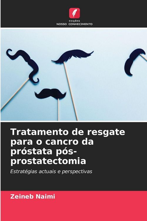 Produktbild: Tratamento de resgate para o cancro da pr&oacute;stata p&oacute;s-prostatectomia