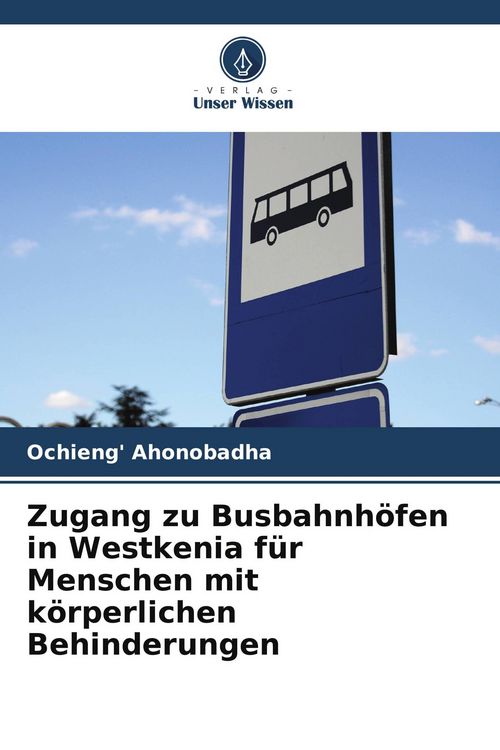 Produktbild: Zugang zu Busbahnh&ouml;fen in Westkenia f&uuml;r Menschen mit k&ouml;rperlichen Behinderungen