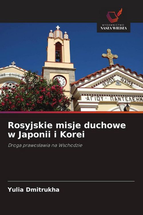 Produktbild: Rosyjskie misje duchowe w Japonii i Korei