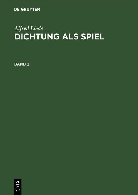 Produktbild: Alfred Liede: Dichtung als Spiel. Band 2