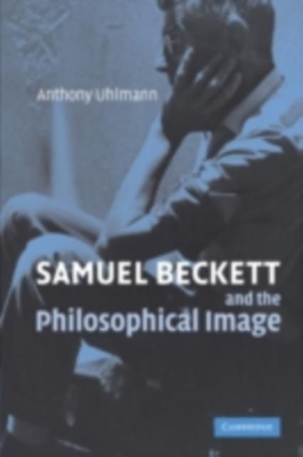 Produktbild: Samuel Beckett and the Philosophical Image