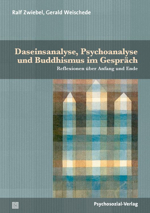 Produktbild: Daseinsanalyse, Psychoanalyse und Buddhismus im Gespr&auml;ch