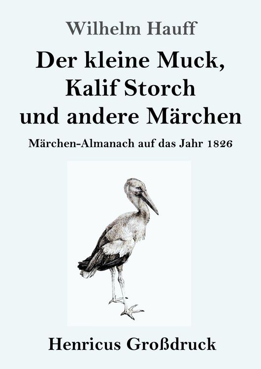 Produktbild: Der kleine Muck, Kalif Storch und andere M&auml;rchen (Gro&szlig;druck)