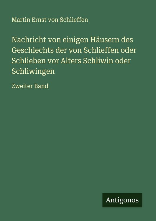 Produktbild: Nachricht von einigen H&auml;usern des Geschlechts der von Schlieffen oder Schlieben vor Alters Schliwin oder Schliwingen